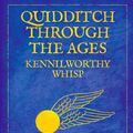 Cover Art for 9781781100158, Quidditch Through the Ages by J.K. Rowling