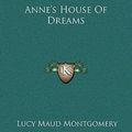 Cover Art for 9781169289727, Anne's House of Dreams by Lucy Maud Montgomery