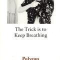 Cover Art for 9780748660308, Trick is to Keep Breathing by Janice Galloway