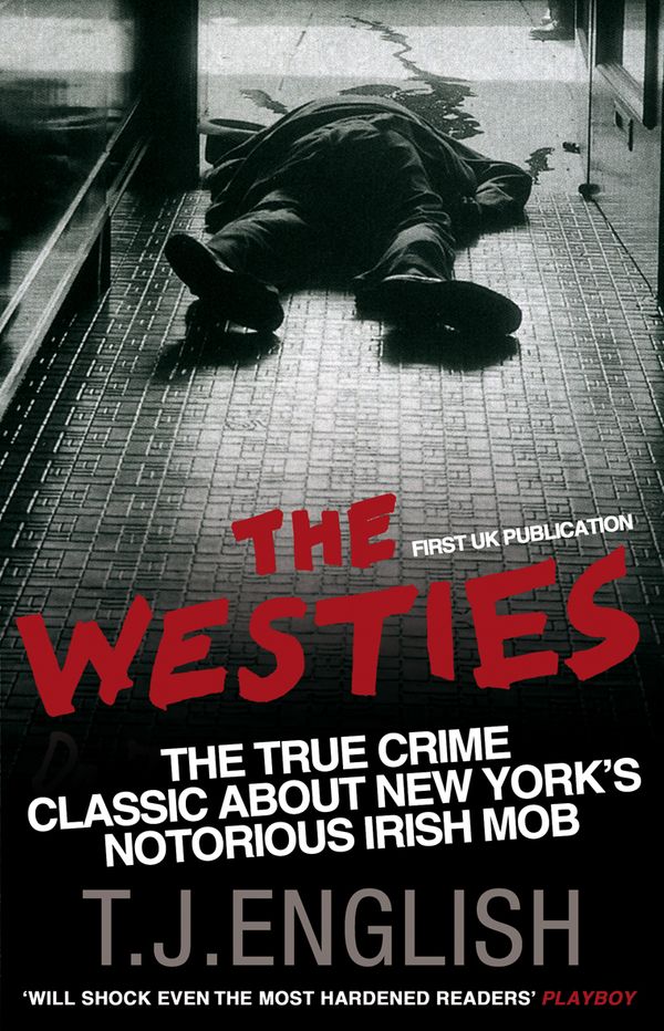 Cover Art for 9780553819564, The Westies by T.j. English