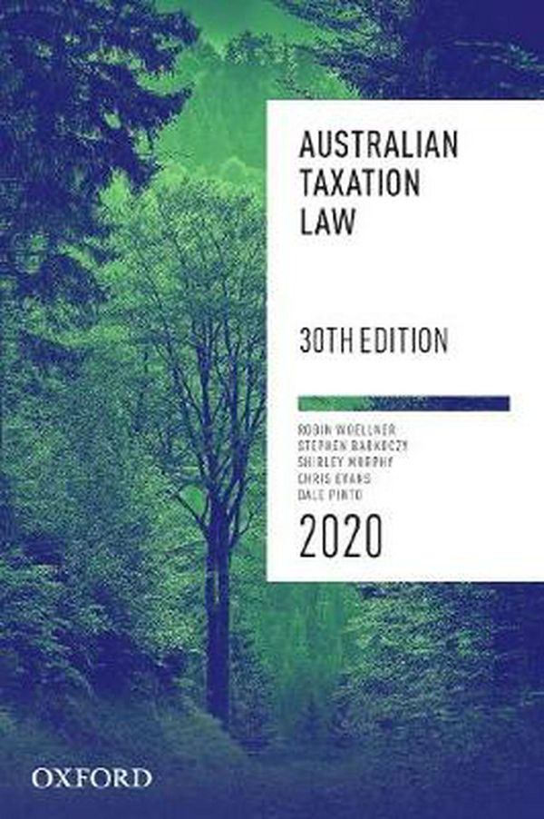 Cover Art for 9780190323738, Australian Taxation Law 2020 by Woellner, Barkoczy, Murphy, Evans, Pinto