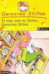 Cover Art for 9788497089210, El meu nom és Stilton, Geronimo Stilton by Geronimo Stilton