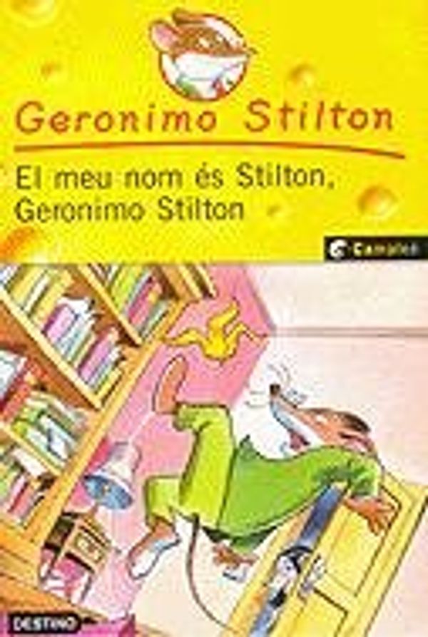 Cover Art for 9788497089210, El meu nom és Stilton, Geronimo Stilton by Geronimo Stilton