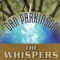 Cover Art for 9780345413802, The Whispers: Gates of Time 1 by Dan Parkinson