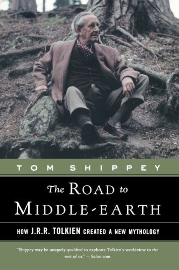Cover Art for B01MQH0KBT, The Road to Middle-Earth: How J.R.R. Tolkien Created a New Mythology by Tom Shippey (2003-06-24) by Tom Shippey