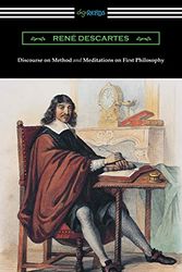 Cover Art for 9781420953749, Discourse on Method and Meditations of First Philosophy (Translated by Elizabeth S. Haldane with an Introduction by A. D. Lindsay) by Rene Descartes