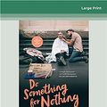 Cover Art for 9780369366467, Do Something for Nothing by Joshua Coombes
