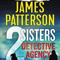 Cover Art for B08W529Q23, 2 Sisters Detective Agency by James Patterson, Candice Fox