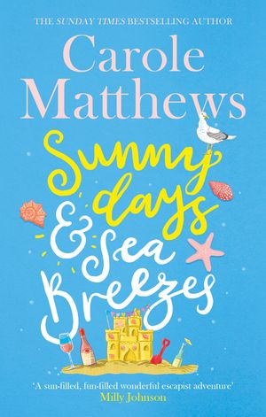 Cover Art for 9780751572162, Sunny Days and Sea Breezes by Carole Matthews