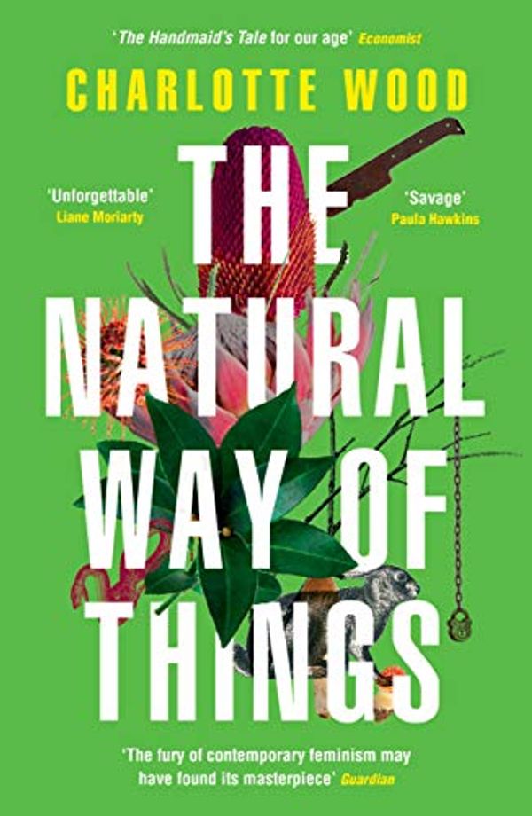 Cover Art for B07S2S7JPM, The Natural Way of Things: 'The Handmaid's Tale for our age' (Economist) by Charlotte Wood