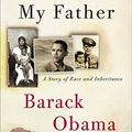 Cover Art for 8601400281413, Dreams from My Father: A Story of Race and Inheritance by [Then] President-Ele Barack Obama