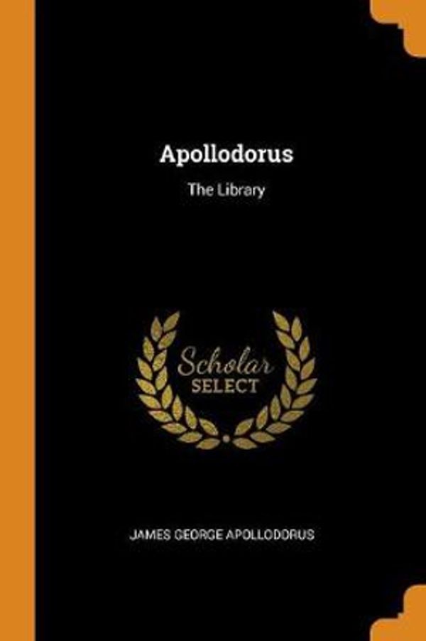 Cover Art for 9780342136223, Apollodorus: The Library by James George Apollodorus