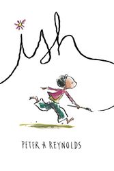 Cover Art for 9781844282968, Ish by Peter H. Reynolds