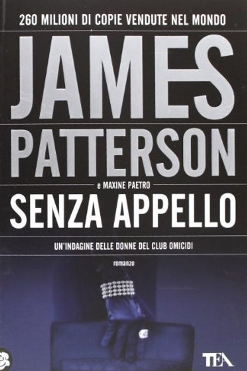 Cover Art for 9788850230419, Senza appello by James Patterson, Maxine Paetro
