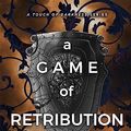 Cover Art for B09GL14D21, A Game of Retribution by Scarlett St. Clair