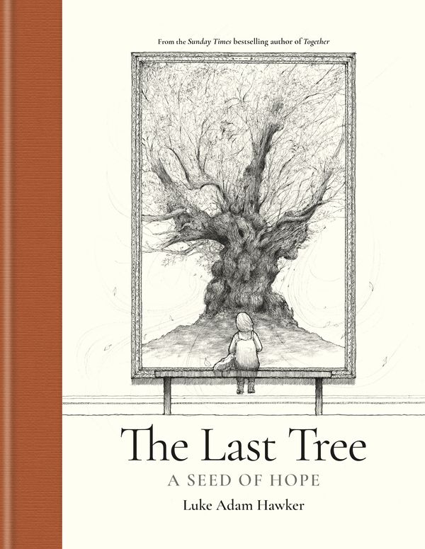 Cover Art for 9781781578704, The Last Tree by Hawker, Luke Adam