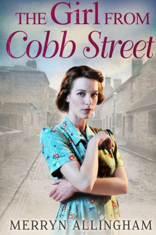 Cover Art for 9781848453760, The Girl from Cobb Street by Merryn Allingham