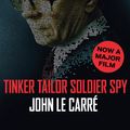 Cover Art for 9781444742862, Tinker Tailor Soldier Spy by John Le Carre
