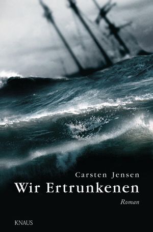 Cover Art for 9783641011765, Wir Ertrunkenen by Carsten Jensen