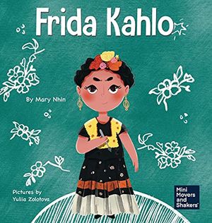 Cover Art for 9781637311684, Frida Kahlo by Mary Nhin