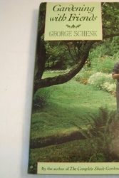 Cover Art for 9780395609767, Gardening With Friends by George Schenk
