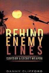 Cover Art for 9781612155227, Behind Enemy Lines by Danny Clifford