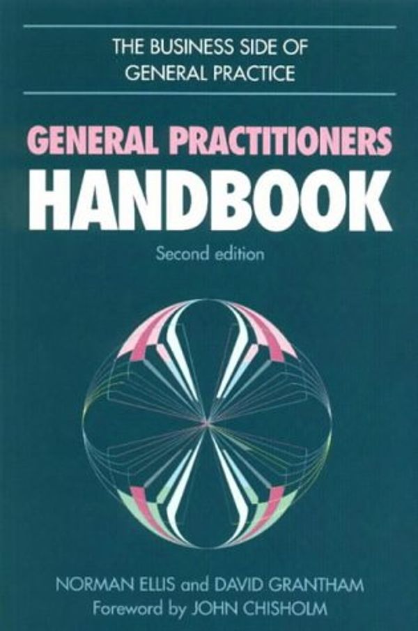 Cover Art for 9781857754063, General Practitioner's Handbook (Business Side of General Practice) by Norman Ellis