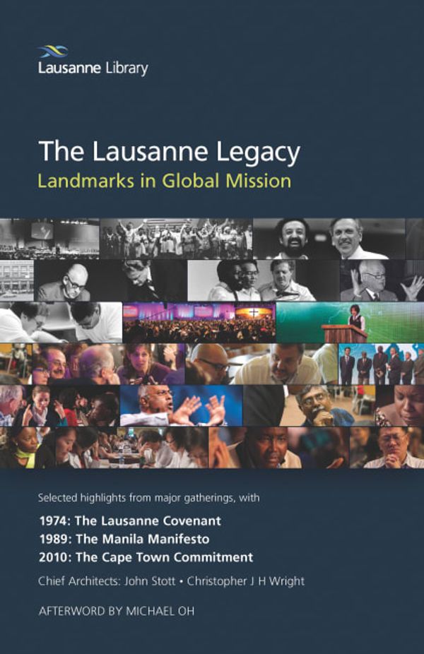 Cover Art for 9781619708303, The Lausanne Legacy: Landmarks in Global Mission by Michael Oh