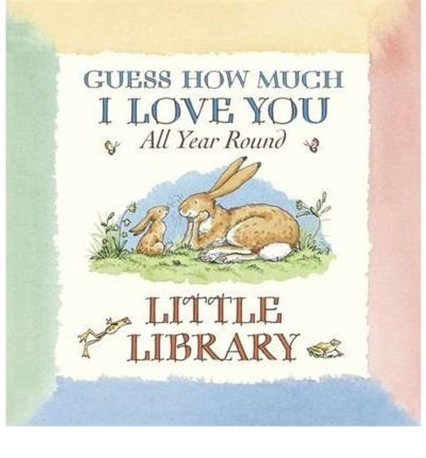 Cover Art for 0884945200868, Guess How Much I Love You All Year Round (Board book) - Common by Unknown