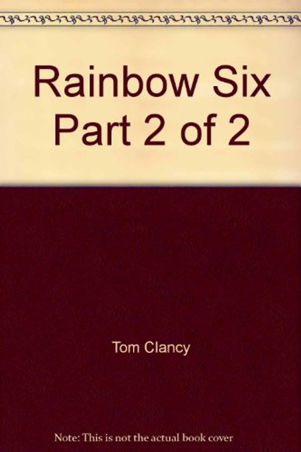 Cover Art for 9780736645317, Rainbow Six by Tom Clancy