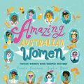 Cover Art for 9780734418463, Amazing Australian Women: Twelve Women Who Shaped History by Pamela Freeman