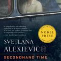 Cover Art for 9780399588822, Secondhand Time: The Last of the Soviets by Svetlana Alexievich