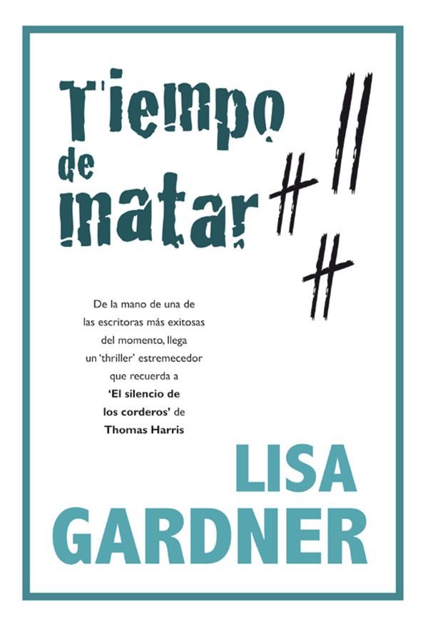 Cover Art for 9788490182871, Tiempo de matar by Lisa Gardner