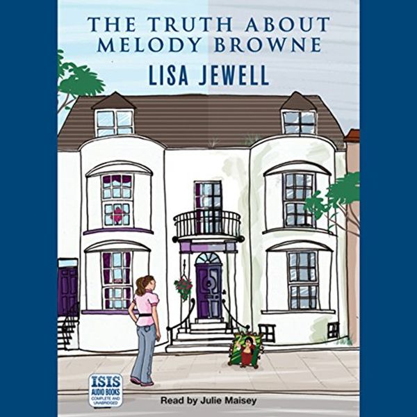Cover Art for 9780753143407, The Truth About Melody Browne by Lisa Jewell