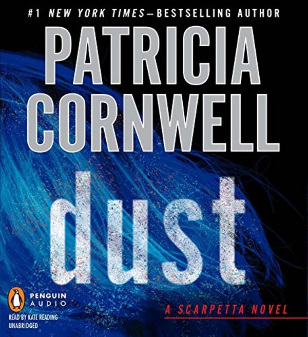 Cover Art for 9781611761979, Dust by Patricia Cornwell