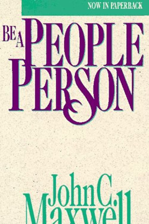 Cover Art for 9781564762641, Be a People Person by J.C. Maxwell