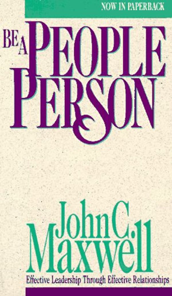 Cover Art for 9781564762641, Be a People Person by J.C. Maxwell