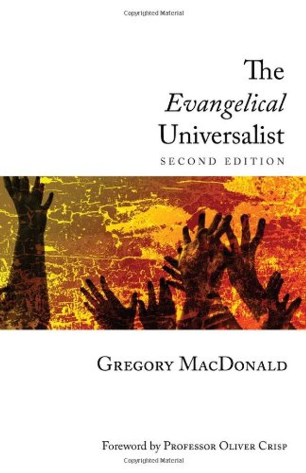 Cover Art for 9781620322390, The Evangelical Universalist by Gregory MacDonald