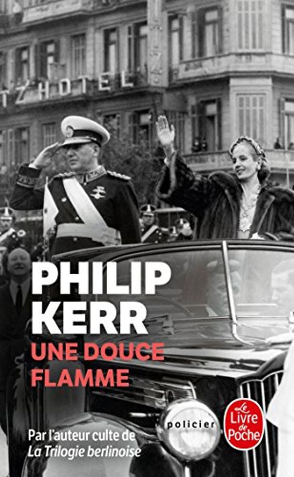 Cover Art for 9782253161318, Une Douce Flamme (French Edition) by Philip Kerr