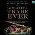 Cover Art for 9780307713346, The Greatest Trade Ever by Gregory Zuckerman