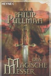 Cover Art for 9783453503212, Das Magische Messer by Philip Pullman