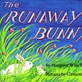 Cover Art for 9780060207656, The Runaway Bunny [Hardcover] by Margaret Wise Brown