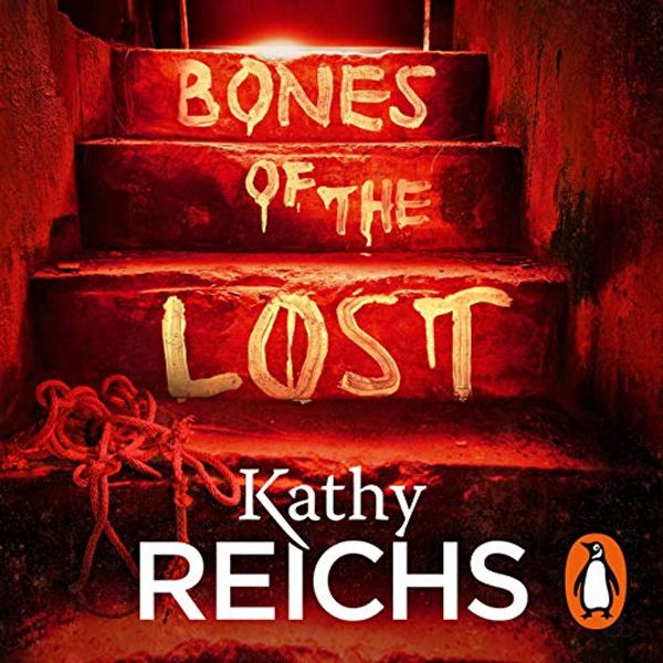 Cover Art for B00NWUZRAS, Bones of the Lost by Kathy Reichs