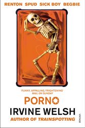 Cover Art for 9780099422464, Porno by Irvine Welsh