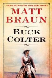 Cover Art for 9780312974053, Buck Colter by Braun, Matt