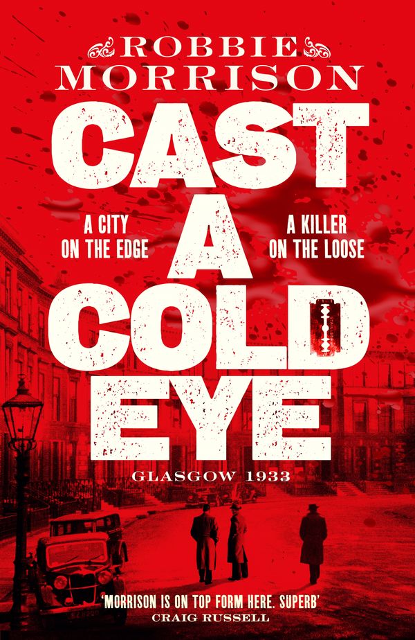 Cover Art for 9781529054064, Cast a Cold Eye (Jimmy Dreghorn series, 2) by Robbie Morrison