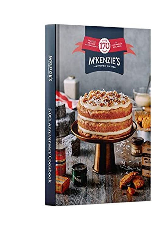 Cover Art for 9780646853277, McKenzie's 170th Anniversary Cookbook by McKenzie's Foods