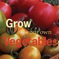 Cover Art for B00DW9J4GC, Grow Your Own Vegetables by Joy Larkcom