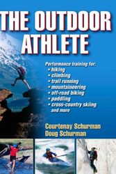 Cover Art for 9780736076111, The Outdoor Athlete by Courtenay Schurman