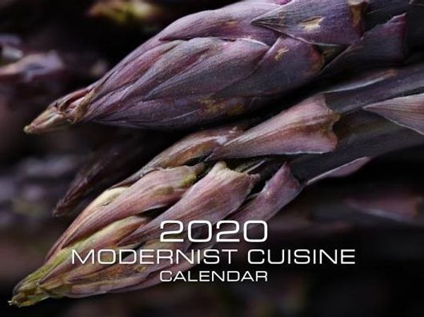 Cover Art for 9780999292983, 2020 Modernist Cuisine Calendar by Nathan Myhrvold